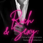Rich & Sexy Book 1