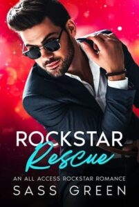 Book cover of Rockstar Rescue by Sass Green, rockstar romance novella, man in sunglasses against a red glow.