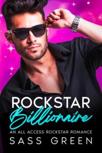 Book cover of Rockstar Billionaire by Sass Green, rockstar romance, man in sunglasses against hot pink light.